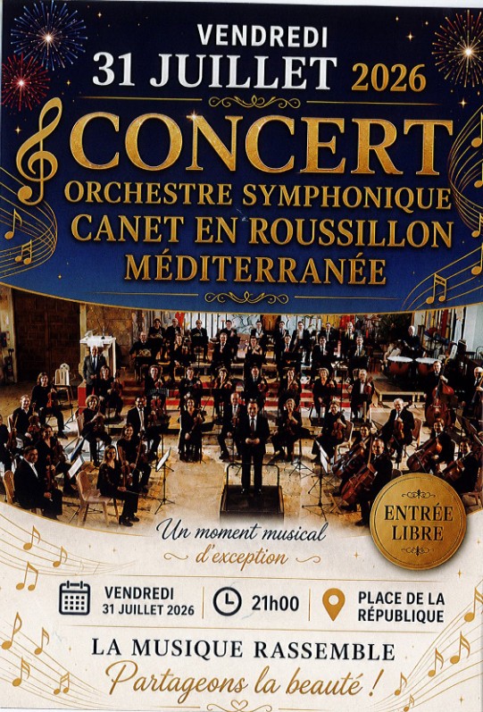 CONCERT ORCHESTRE SYMPHONIQUE CANET EN ROUSSILLON MÉDITERRANÉE Place République Saint-Nazaire 2026-07-31