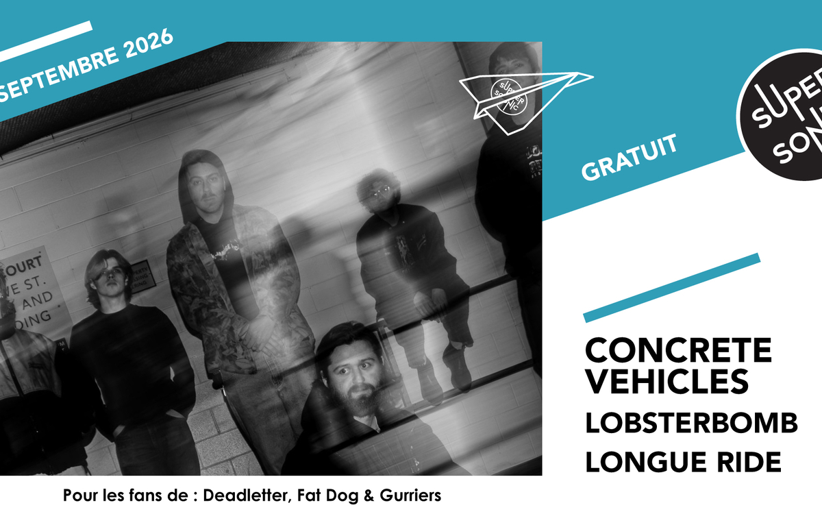 Concrete Vehicles • Lobsterbomb • Longue Ride SUPERSONIC Paris