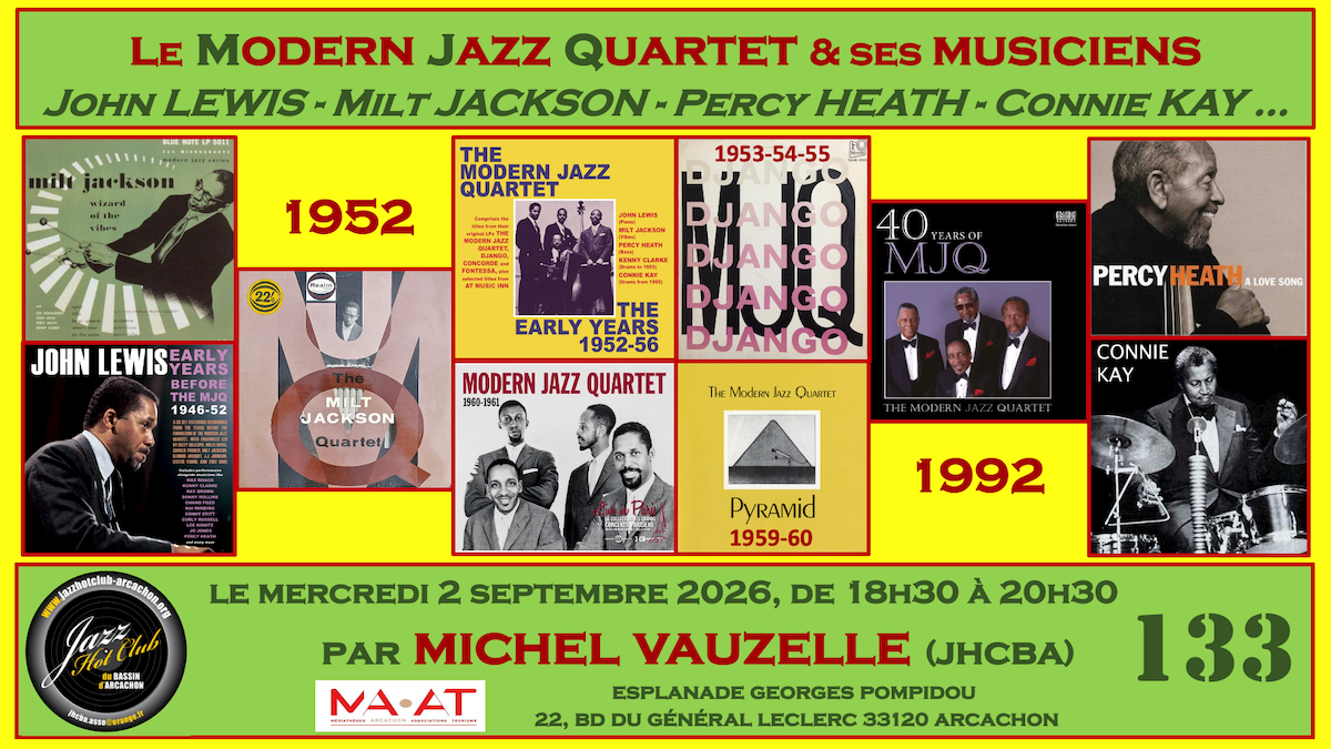 Conférence n°130 Le Modern Jazz Quartet et ses Musiciens 22 Boulevard du Général Leclerc Arcachon 2026-09-02