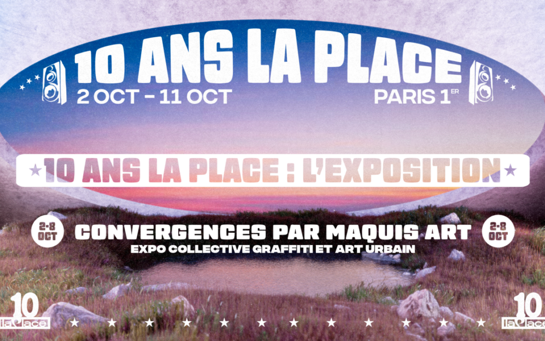 Convergences – l’exposition d’art urbain : 10 ans de La Place La Place Paris