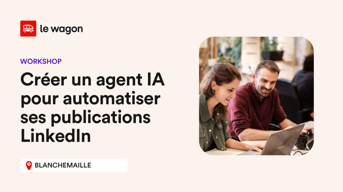 Créer un agent IA pour automatiser ses publications LinkedIn, blanchemaille, Roubaix