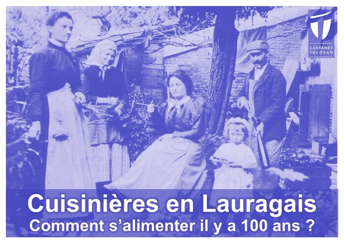 Cuisinière en Lauragais : comment s’alimenter il y a 100 ans ?, Salle Ginette Forgues, Castanet-Tolosan