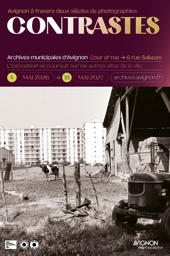 DÉCOUVERTE DE L’EXPOSITION TEMPORAIRE « CONTRASTES : AVIGNON À DEUX SIÈCLES DE PHOTOGRAPHIES », Archives municipales et Musée du Mont de Piété, Avignon