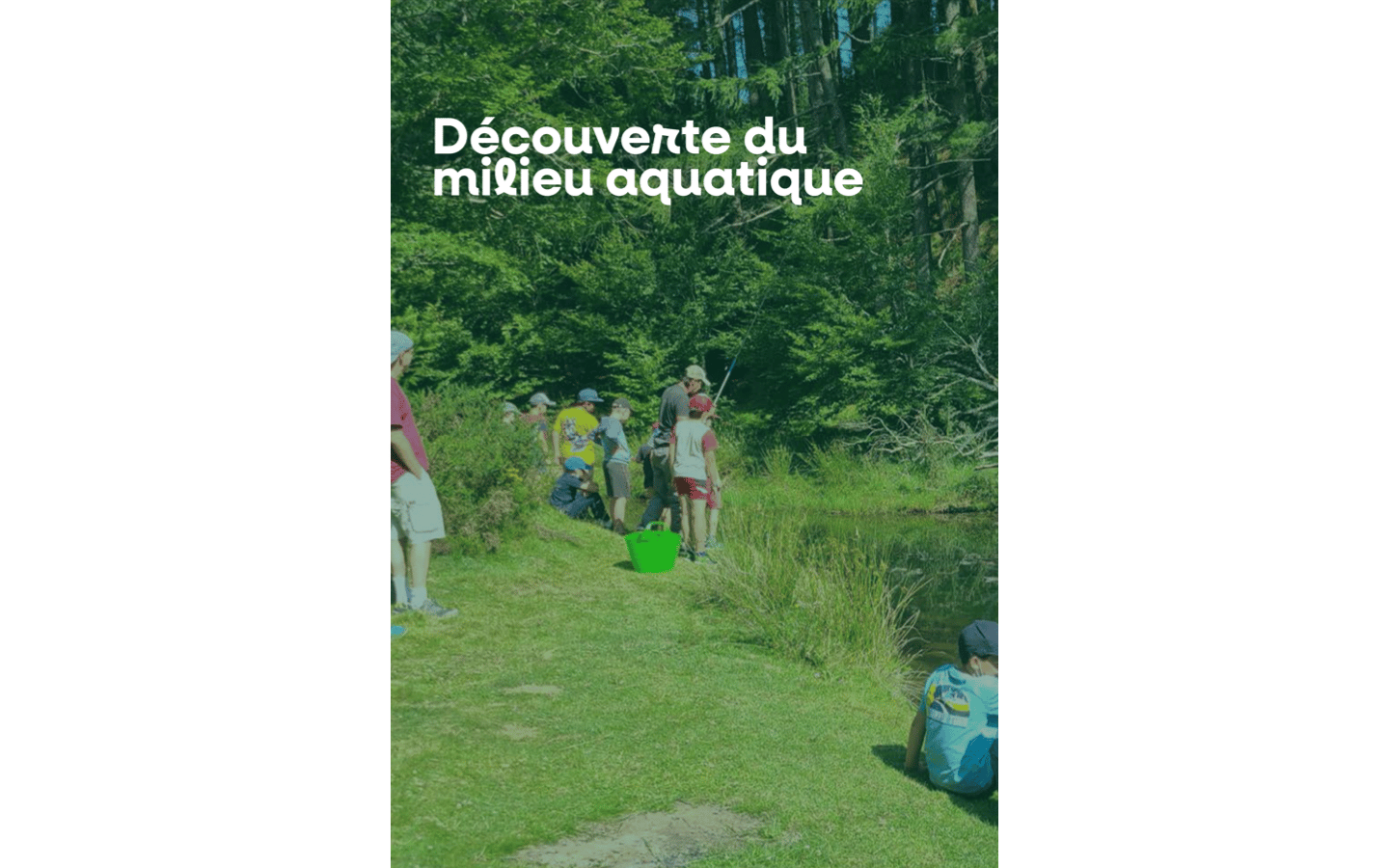 Découverte des milieux aquatiques Chalets d'Iraty Larrau 2026-08-20