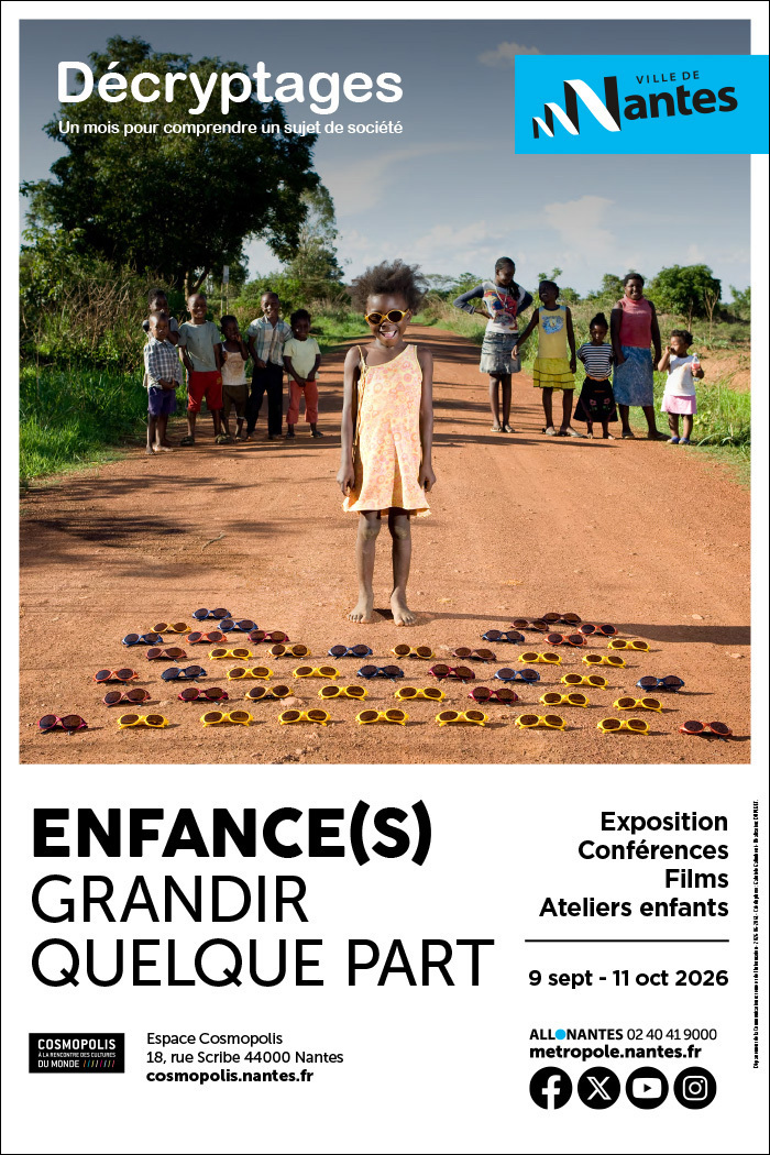 Décryptages – Enfance(s), grandir quelque part, Cosmopolis, Nantes