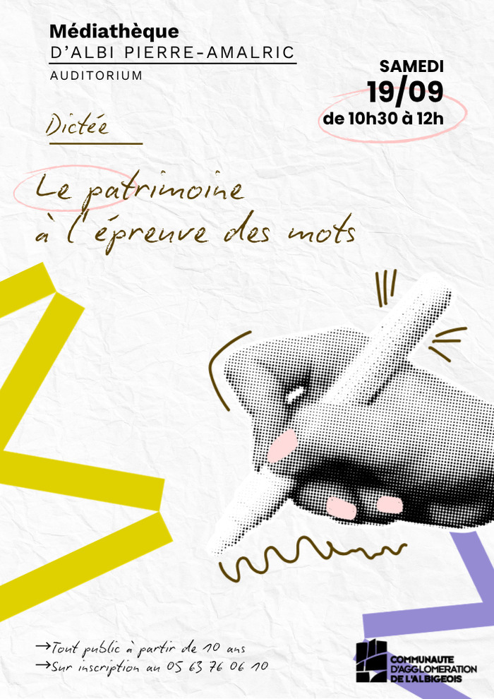 Dictée : le patrimoine à l’épreuve des mots, Médiathèque Pierre-Amalric, Albi