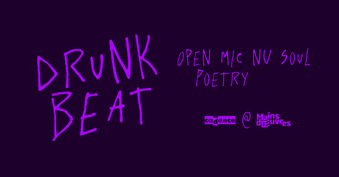Drunk Beat, Mains d’Œuvres, Saint-Ouen-sur-Seine