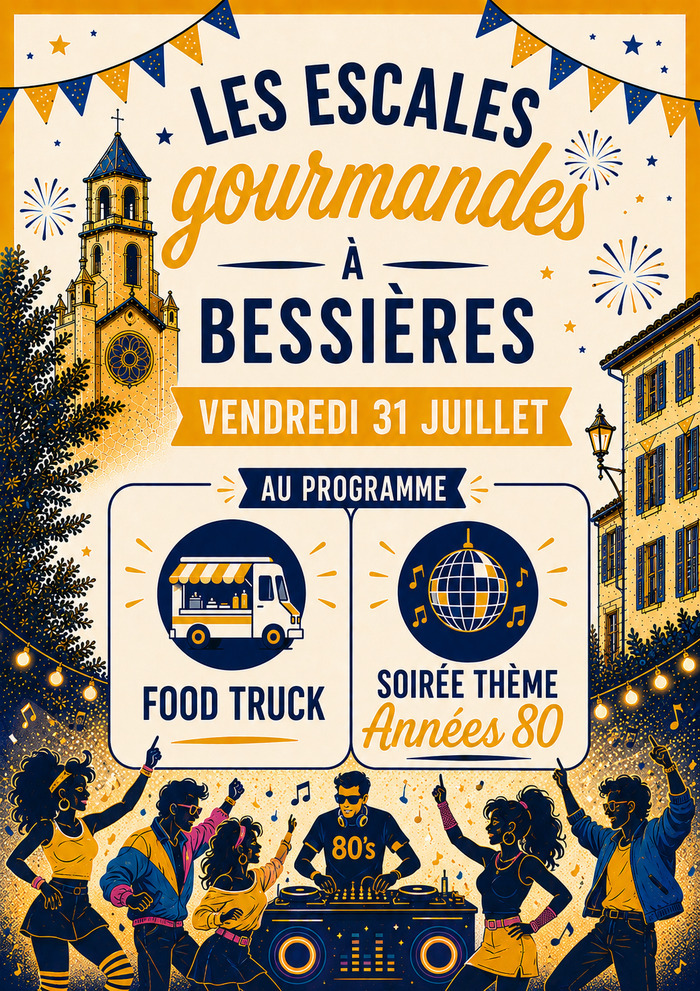Escale Gourmande #5 SOIRÉE ANNÉE 80, Esplanade Bellecourt à Bessières, Bessières