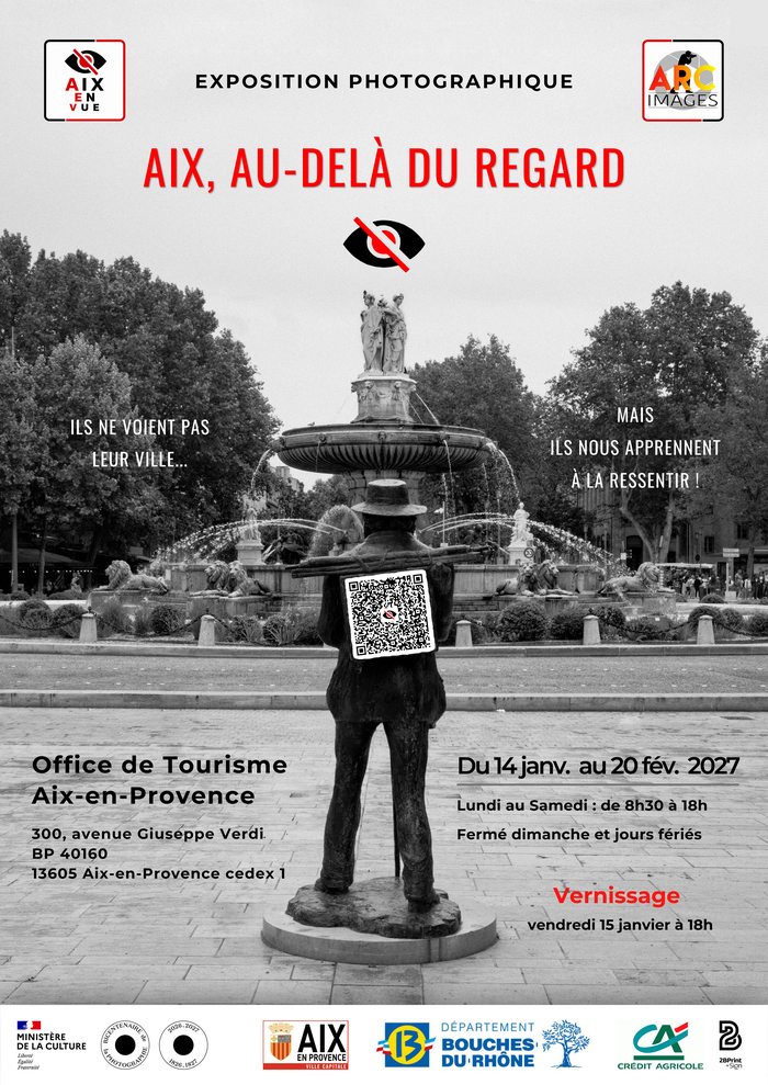 Exposition ‘Aix, au-delà du regard’ – Office de Tourisme – Aix-en-Provence, Office de Tourisme de la Ville d’Aix-en-Provence, Aix-en-Provence