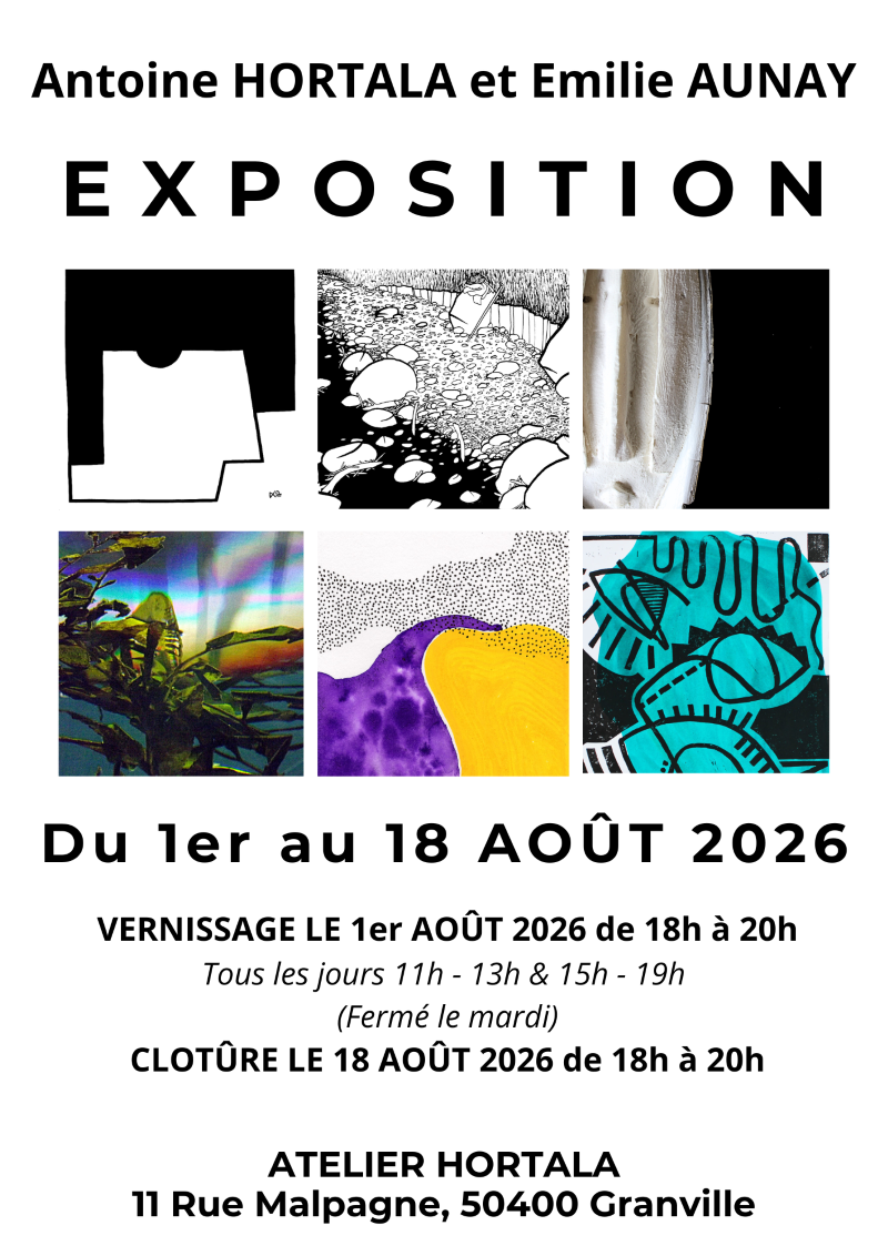 Exposition Antoine Hortala et Emilie Aunay 11 Rue Malpagne Granville 2026-08-01
