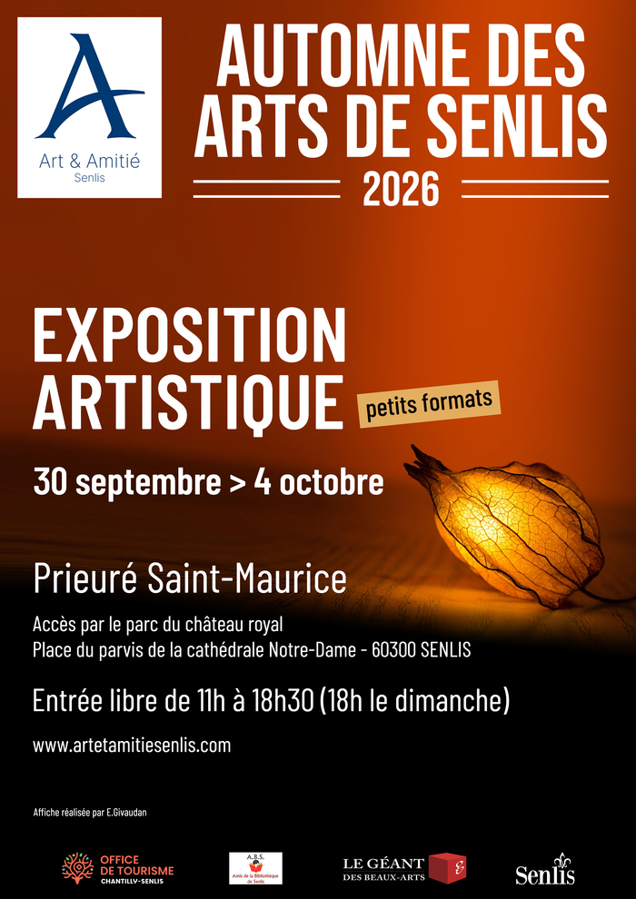 Exposition artistique, salon d’automne – Art et Amitié, Prieuré Saint-Maurice – entrée par le Parc du Château Royal, Senlis