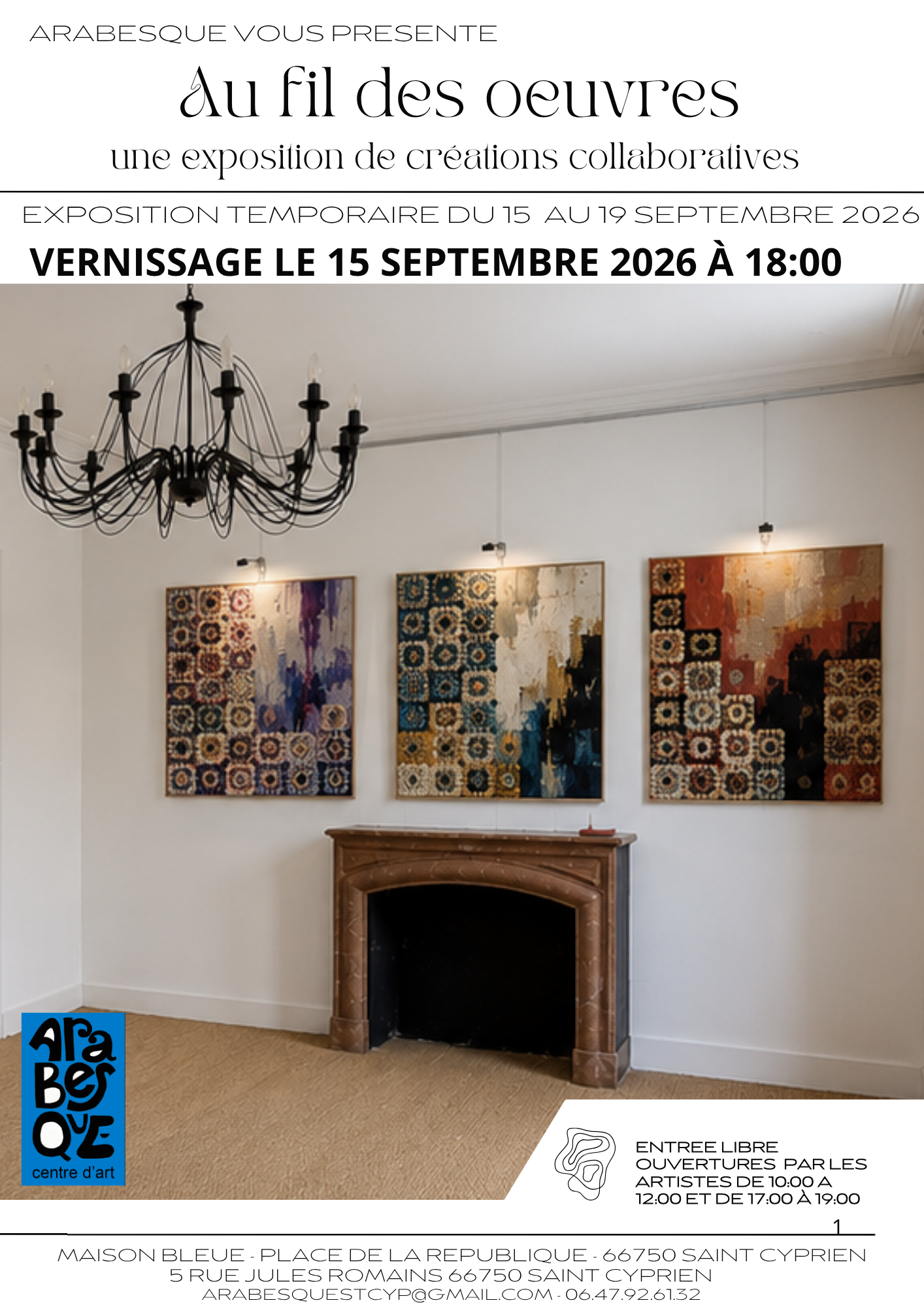 EXPOSITION AU FIL DES OEUVRES UNE EXPOSITION DE CREATIONS COLLABORATIVES CHEZ ARABESQUE 5 rue Jules Romains Saint-Cyprien 2026-09-15