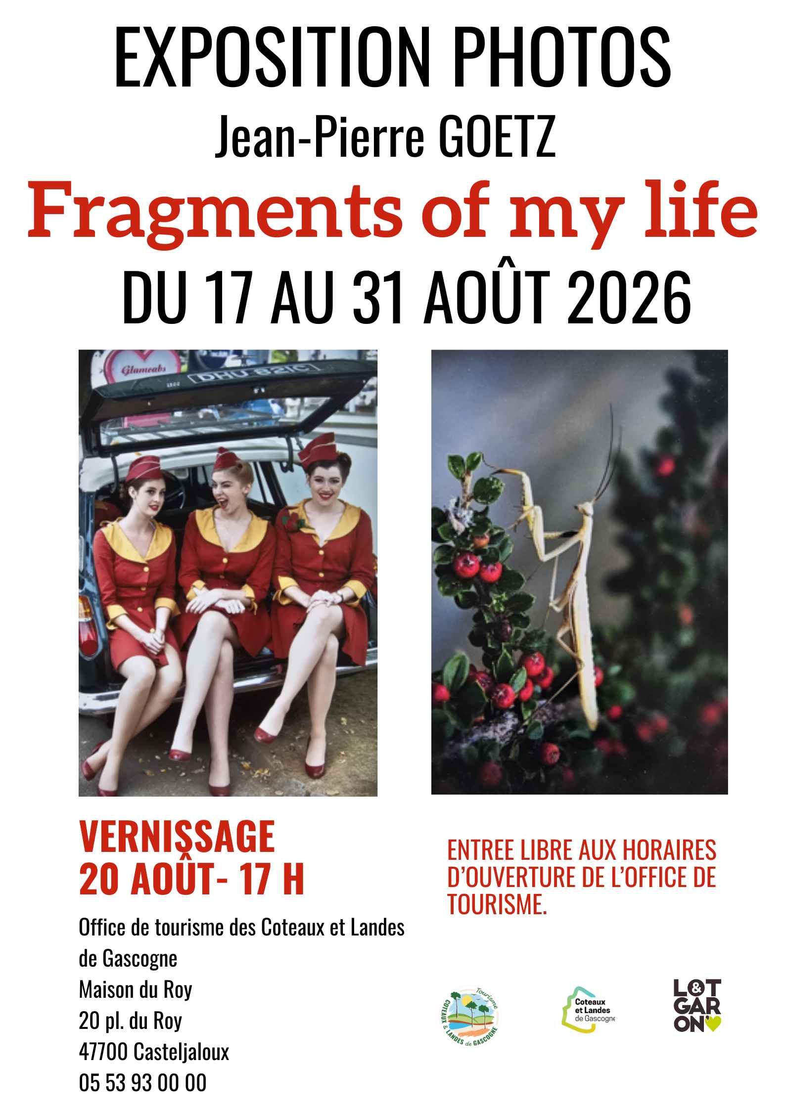 Exposition de photos Fragments of my life 20 place du Roy Casteljaloux 2026-08-17