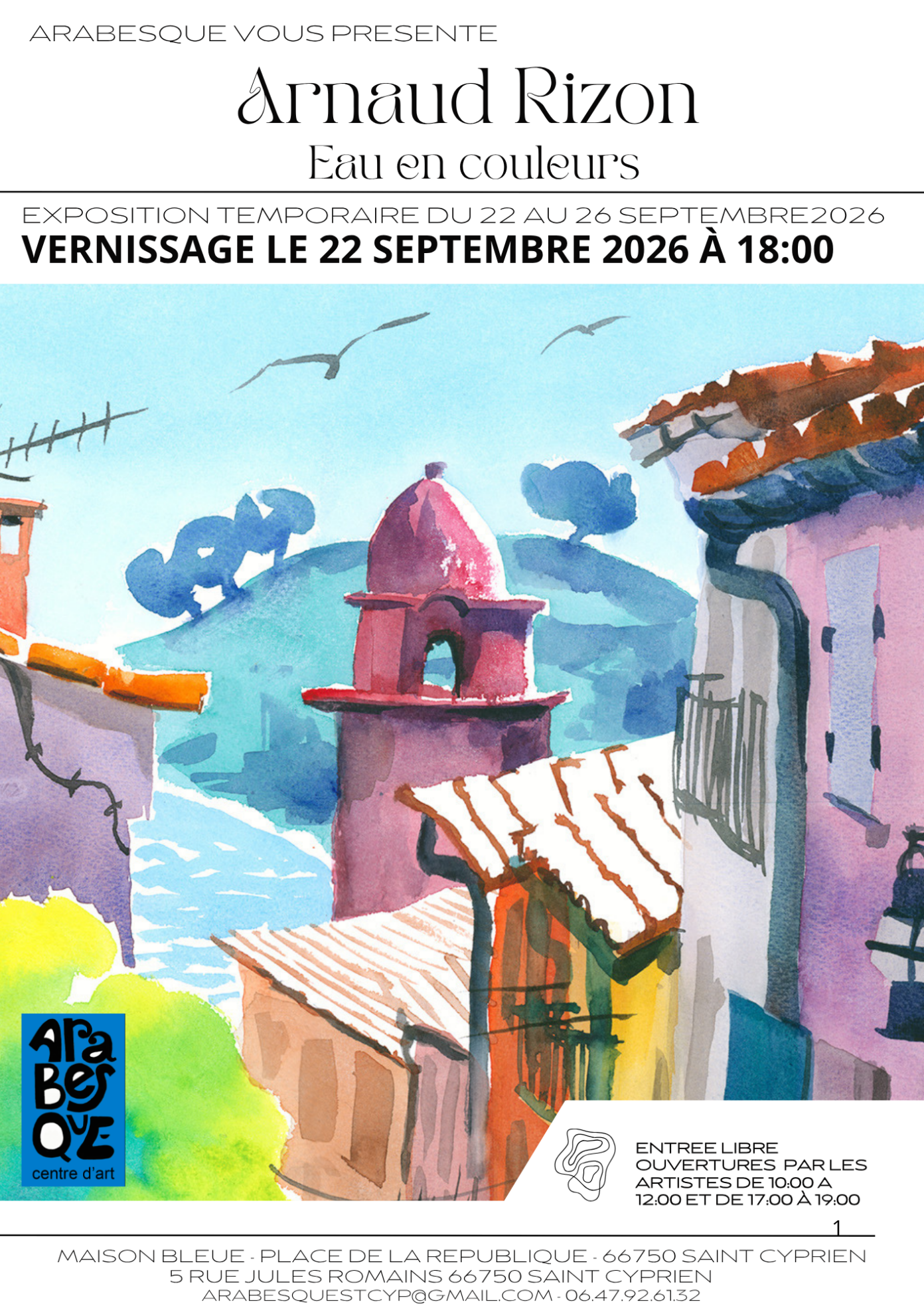 EXPOSITION EAU EN COULEURS DE ARNAUD RIZON Arabesque Centre d&rsquo;Art Saint-Cyprien