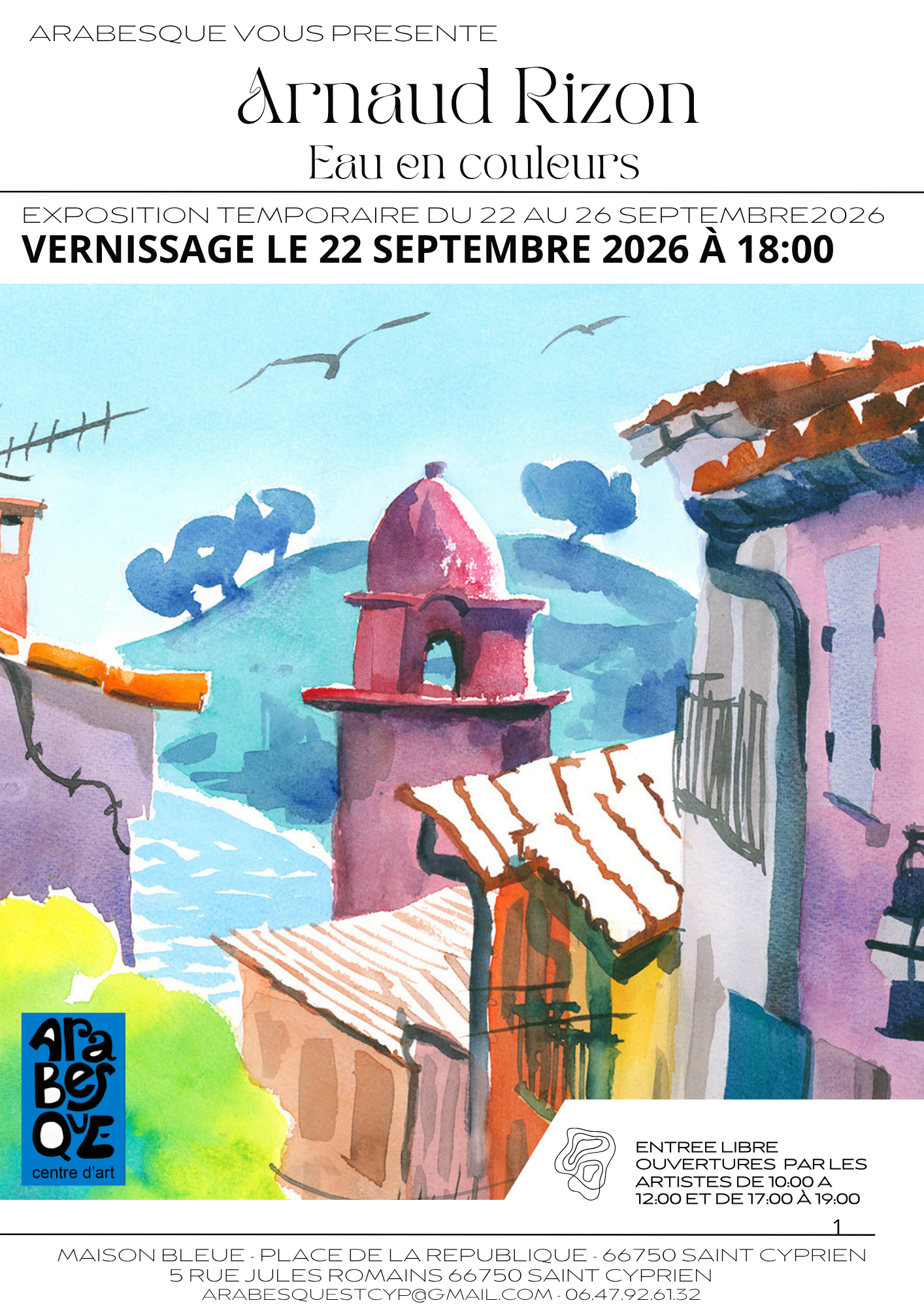 EXPOSITION EAU EN COULEURS DE ARNAUD RIZON 5 rue Jules Romains Saint-Cyprien 2026-09-22