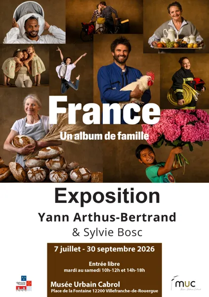 Exposition “France, un album de famille” de Yann Arthus-Bertrand et Sylvie Bosc et La Cuisine Médiévale Villefranche-de-Rouergue