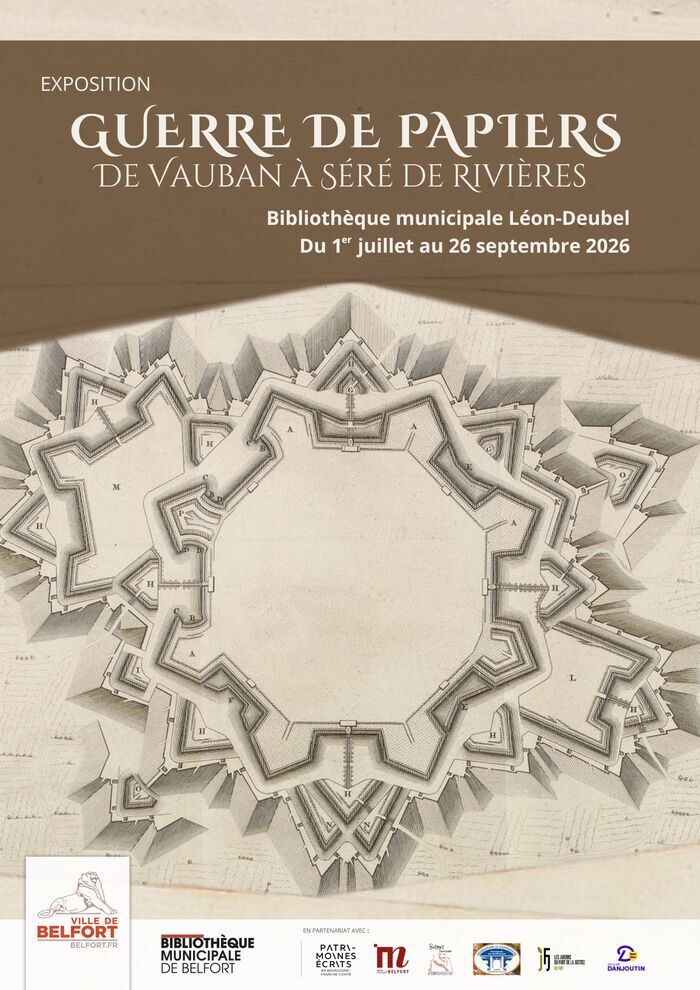 Exposition « Guerre de papiers de Vauban à Séré de Rivières », Bibliothèque Léon Deubel, Belfort