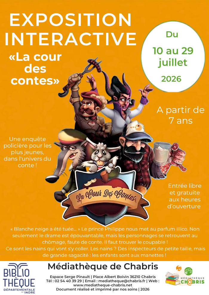Exposition Interactive La Cour des contes Chabris