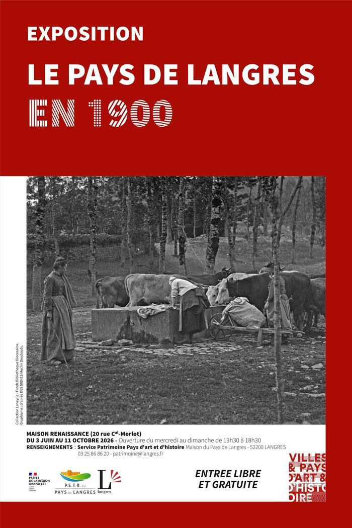 Exposition « Le Pays de Langres en 1900 », Maison Renaissance, Langres