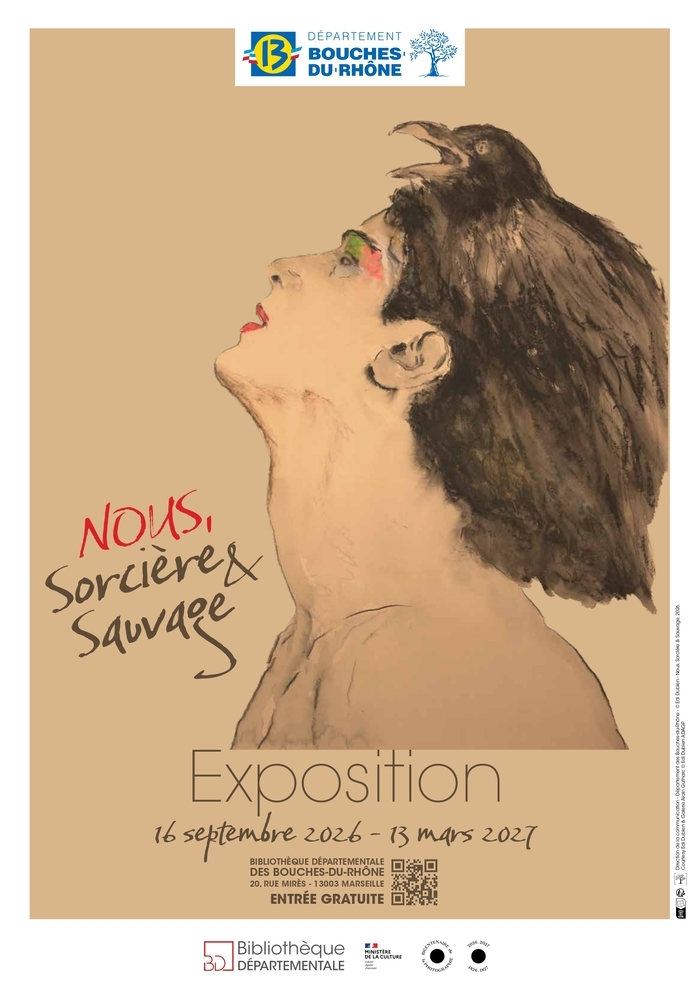 Exposition Nous, Sorcière & Sauvage, Bibliothèque départementale des Bouches-du-Rhône, Marseille