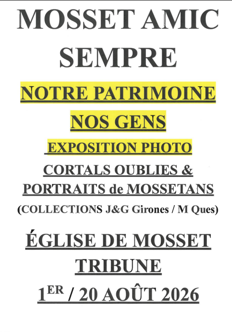 EXPOSITION PHOTO NOTRE PATRIMOINE, NOS GENS  Mosset