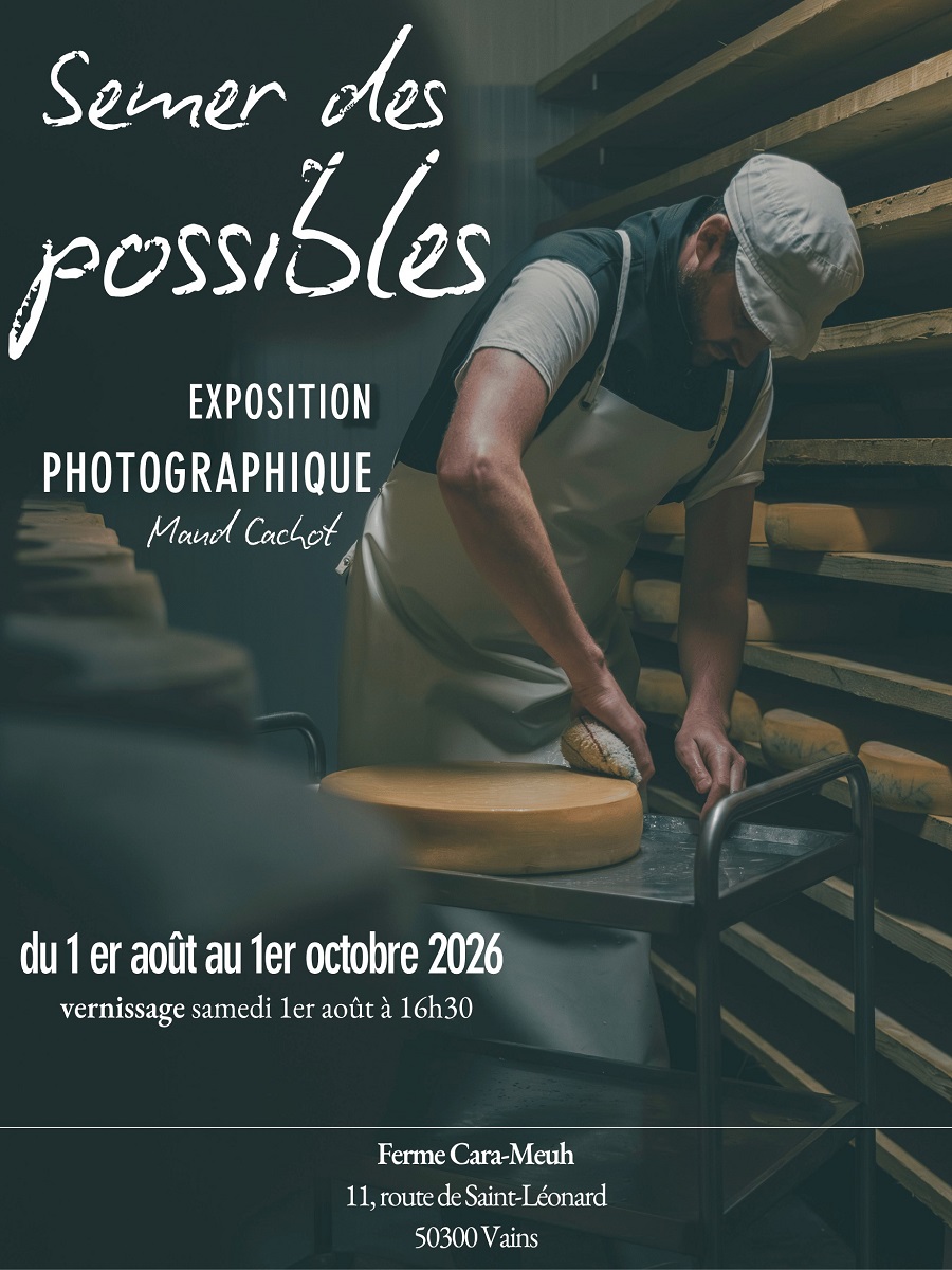 Exposition photographique Semer des possibles de Maud Cachot Ferme des Cara-Meuh ! Vains