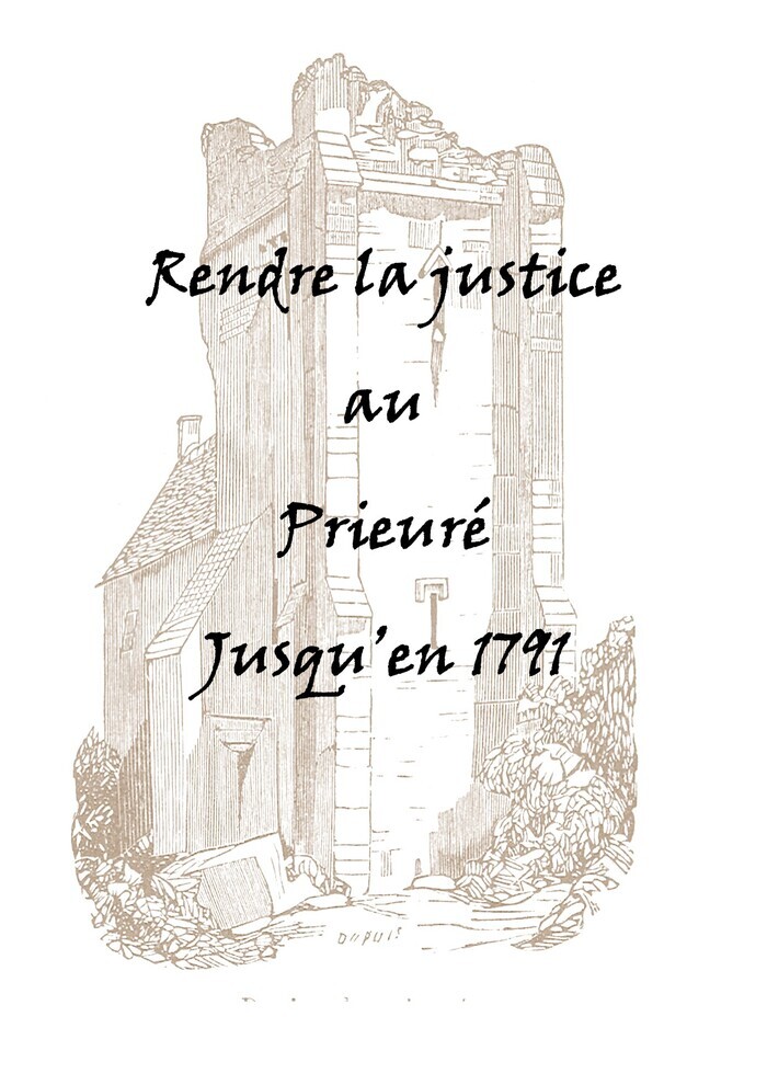 Exposition : rendre la justice au prieuré Prieuré Saint-Gabriel Creully sur Seulles