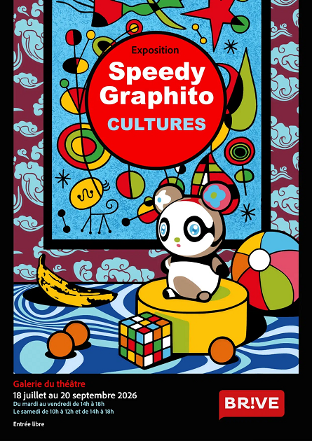 Exposition: Speedy Graphito Cultures (Galerie du Théâtre)  Brive-la-Gaillarde