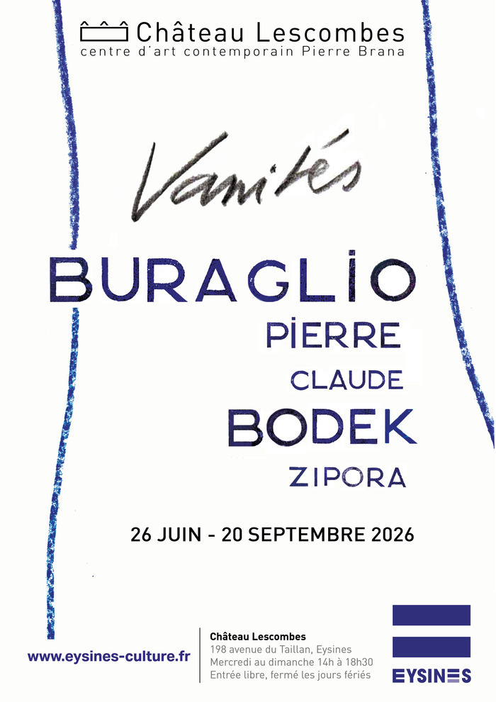 Exposition Vanités : Pierre Buraglio, Zipora Bodek, Claude Buraglio Centre d’art contemporain Pierre Brana Eysines
