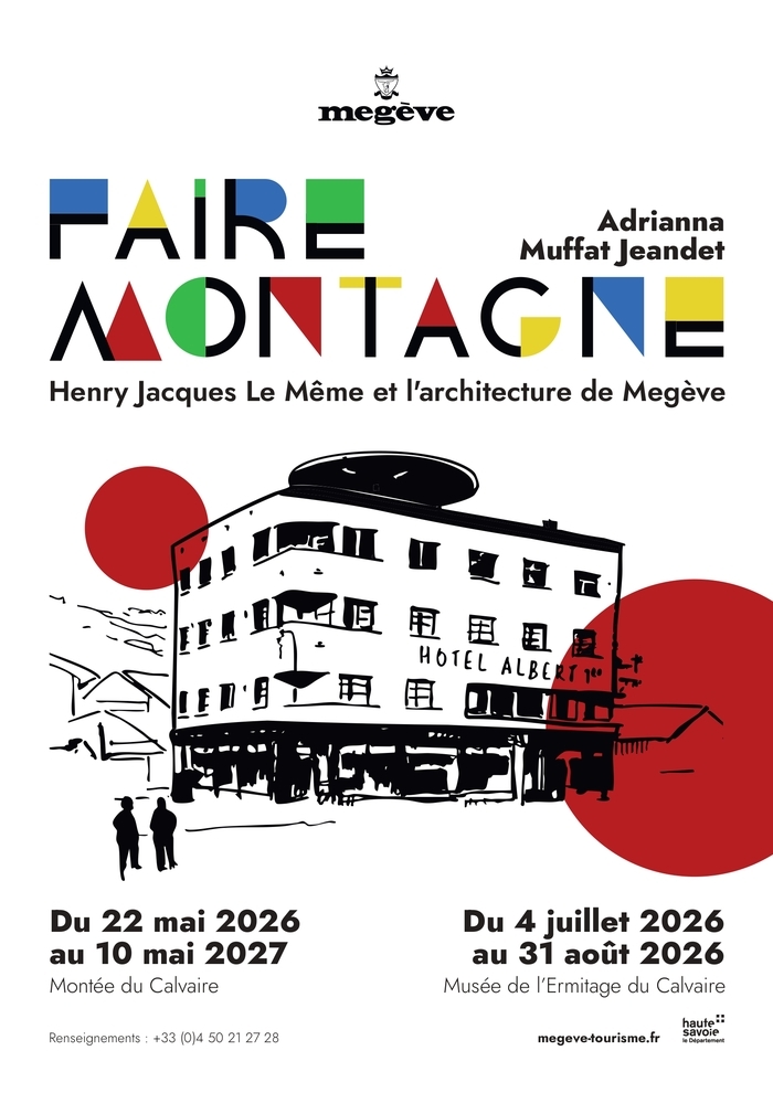 Faire Montagne – Adrianna Muffat Jeandet, Musée de l’Ermitage du Calvaire de Megève, Megève
