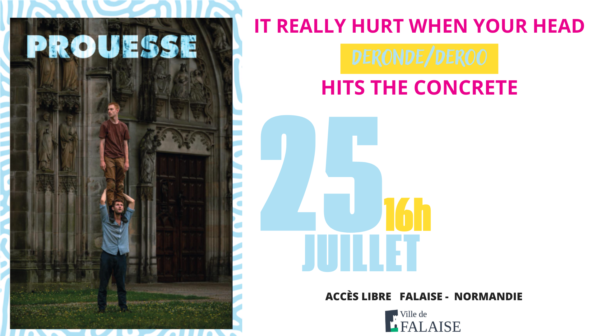 Festival les Faltaisies It really hurt when your head hits the concrete | Deronde/Deroo Place Guillaume le Conquérant Falaise 2026-07-25