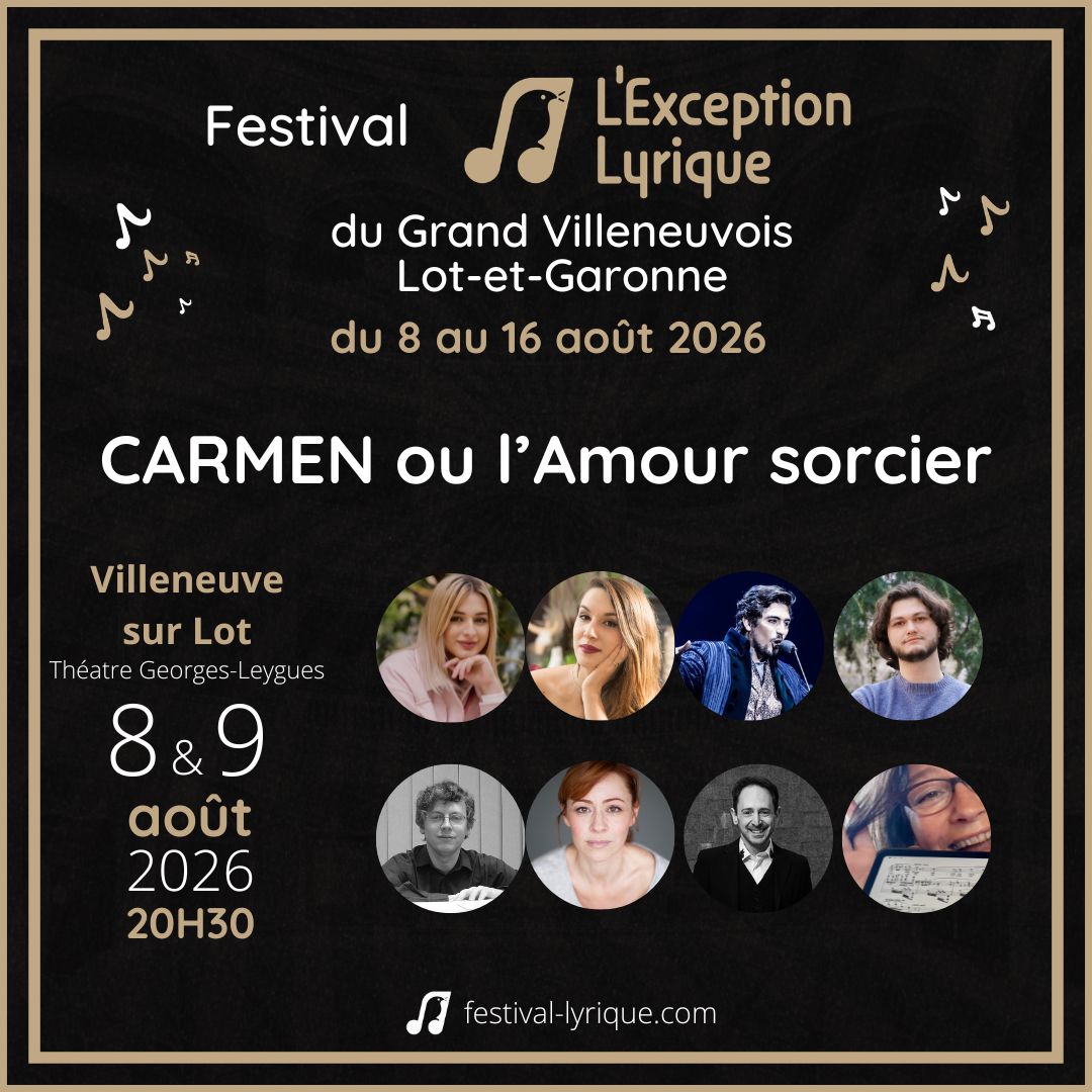 Festival Lyrique Carmen ou l'Amour Sorcier 2026 2 Boulevard de la République Villeneuve-sur-Lot 2026-08-08