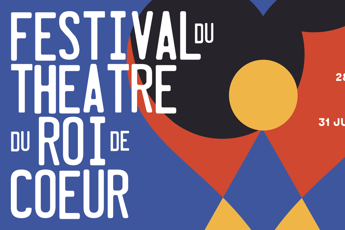 Festival Théâtre du Roi de Coeur | La Force La Force
