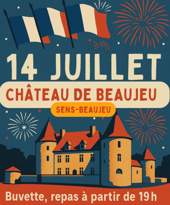[FÊTE NATIONALE] 14 Juillet au Château de Beaujeu  Sens-Beaujeu