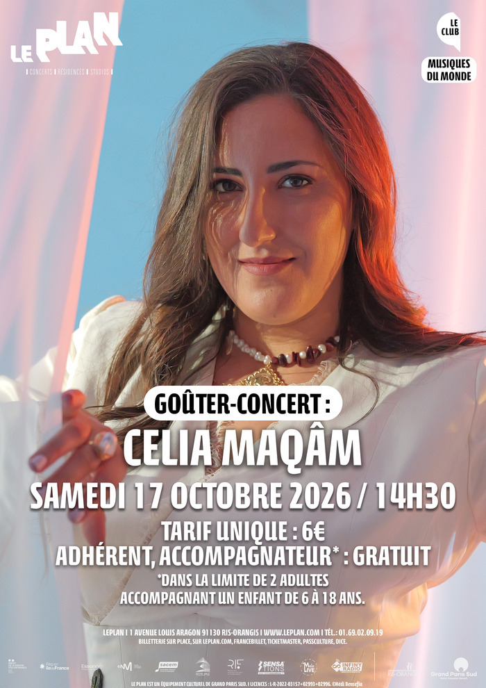 GOÛTER-CONCERT : CELIA MAQÂM, Le Plan, Ris-Orangis