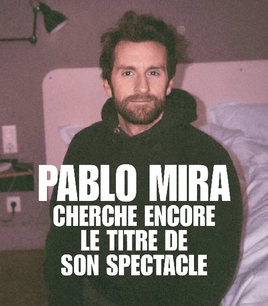Humour Pablo Mira rue pasteur Millau 2027-03-03