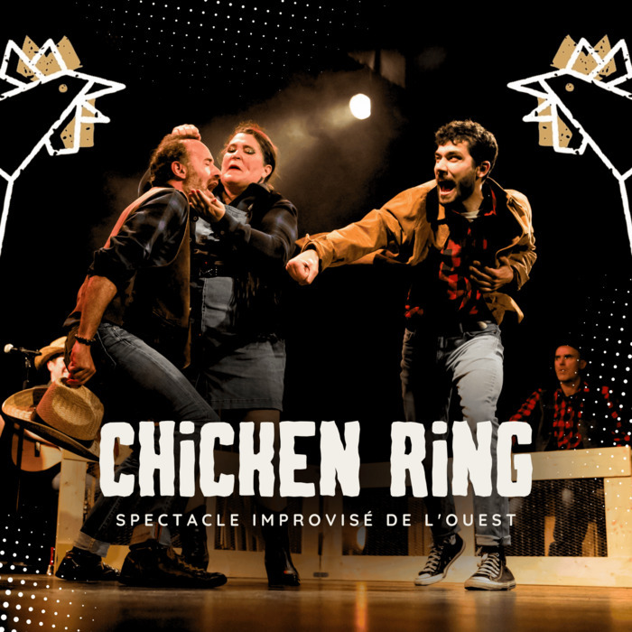 IMPRO 100 NOMS BY LA POULE – CHICKEN RING Théâtre 100 Noms Nantes