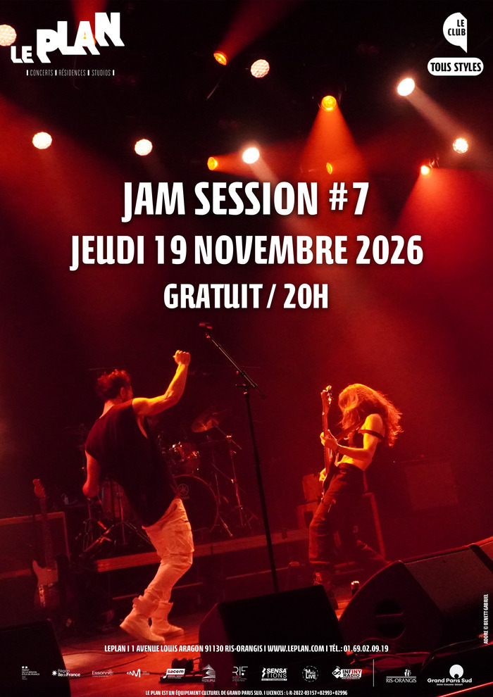 JAM SESSION #7, Le Plan, Ris-Orangis