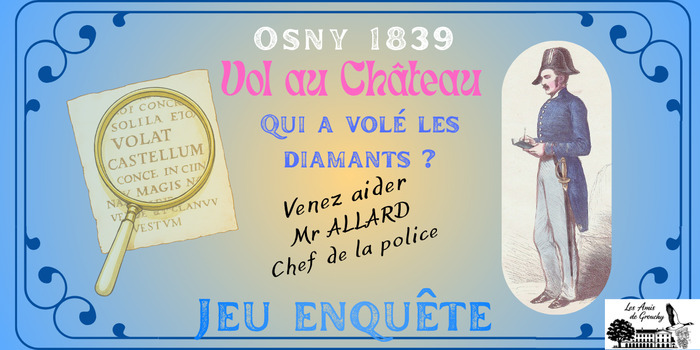 Jeu familial : Vol au Château de Busagny, Château de Grouchy, Osny