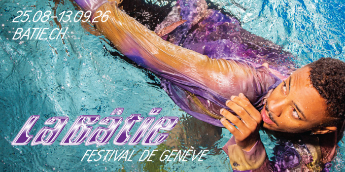 La Bâtie – Festival de Genève 2026, Autre lieu, Genève
