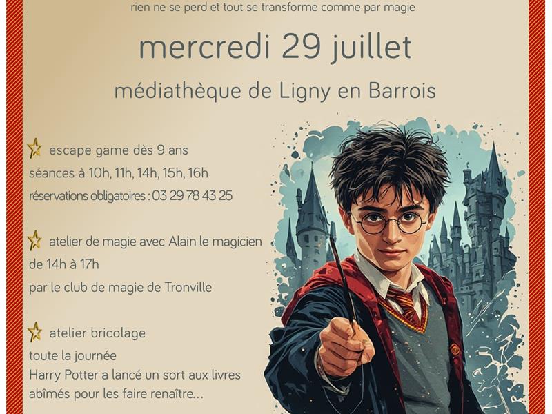 La magie d’Harry Potter escape game et ateliers Médiathèque Jeanne Ancelet-Hustache Ligny-en-Barrois