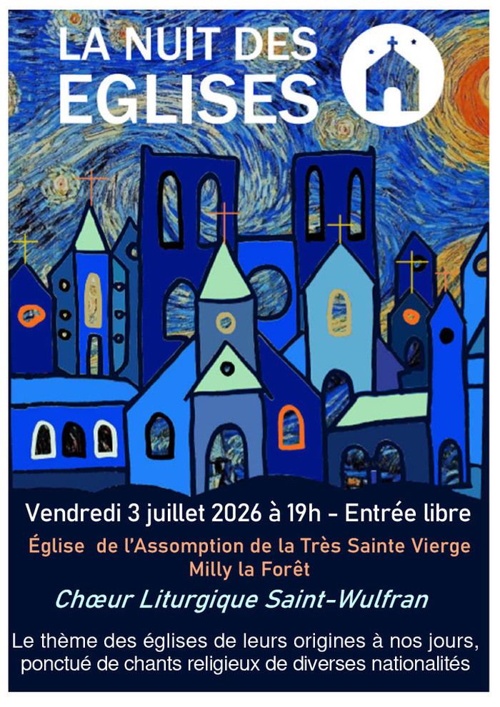 La Nuit des Eglises, Eglise Notre Dame de l&rsquo;Assomption, Milly-la-Forêt