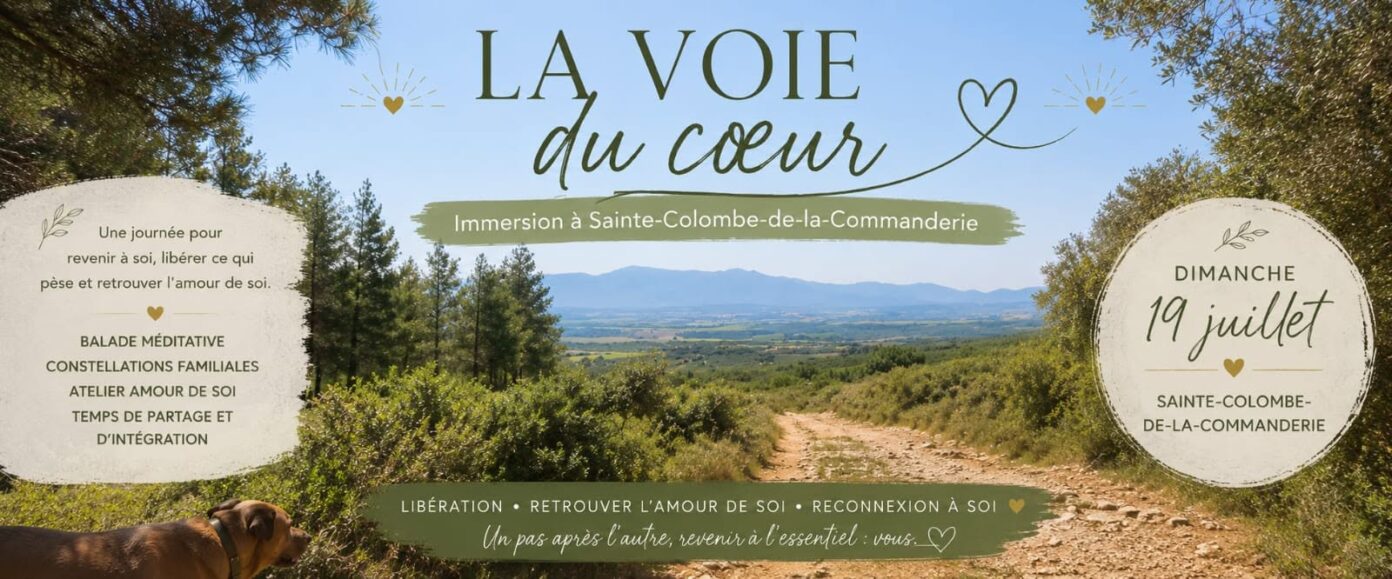 LA VOIE DU COEUR Sainte-Colombe-de-la-Commanderie