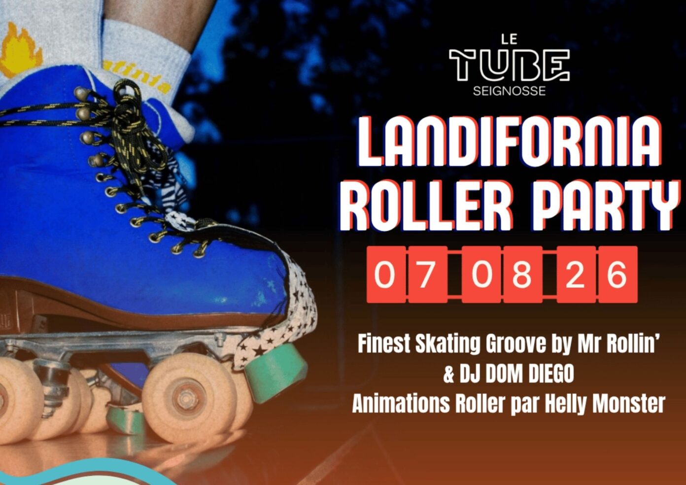 Landifornia Roller Party Le Tube Seignosse