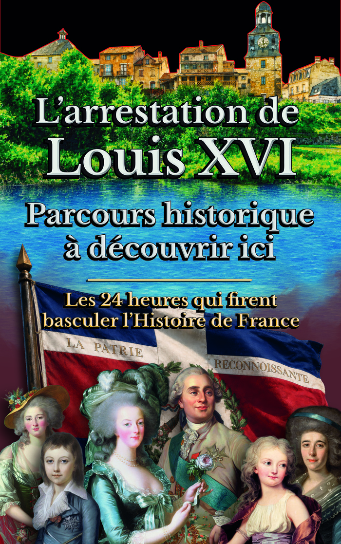 L’arrestation de Louis XVI, Église Notre-Dame-de-l’Assomption, Varennes-en-Argonne