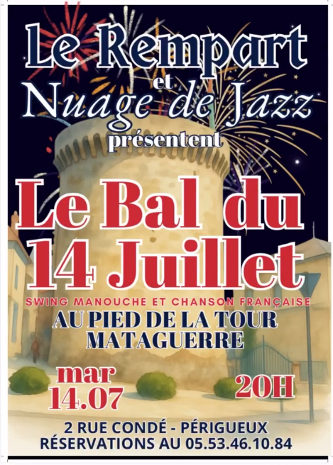 Le Bal du 14 juillet au Rempart Le rempart Périgueux