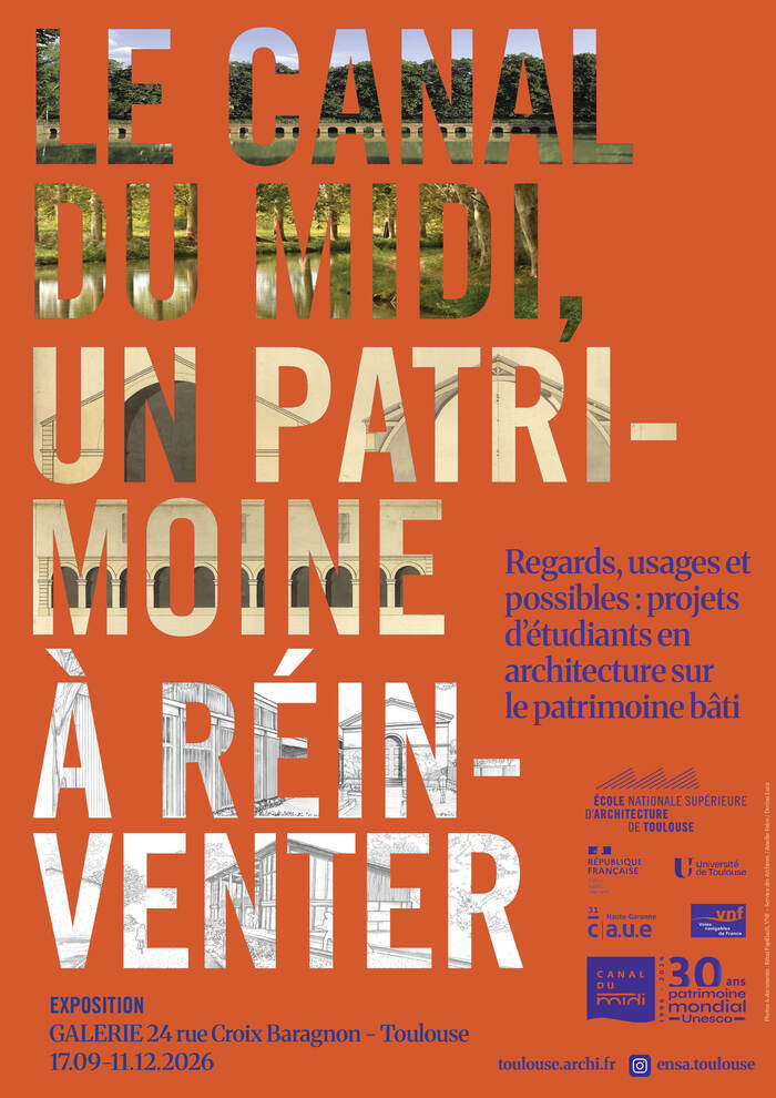 LE CANAL DU MIDI, UN PATRIMOINE A REINVENTER, GALERIE 24, Toulouse