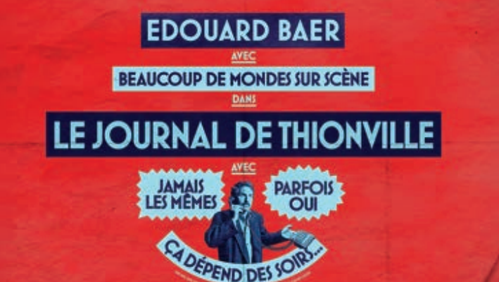 Le Journal d'Edouard Baer à Thionville 30 boulevard Foch Thionville 2027-03-09