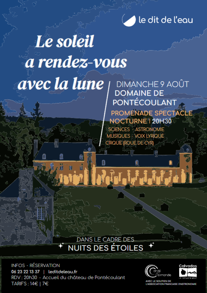 Le Soleil a rendez-vous avec la Lune promenade spectacle nocturne au château de Pontécoulant  Pontécoulant