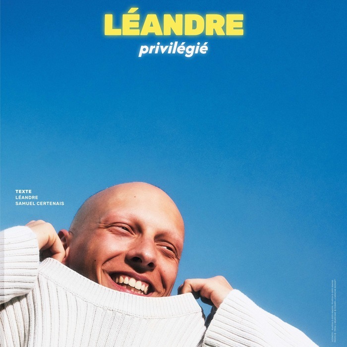 LEANDRE « Privilégié », Théâtre 100 Noms, NANTES